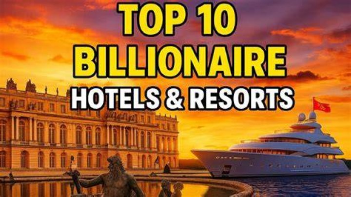 Top 10 Billionaire Owned Hotels